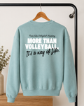 It's a Way of Life Crewneck